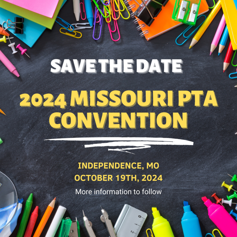 2024 Missouri PTA Convention Missouri PTA